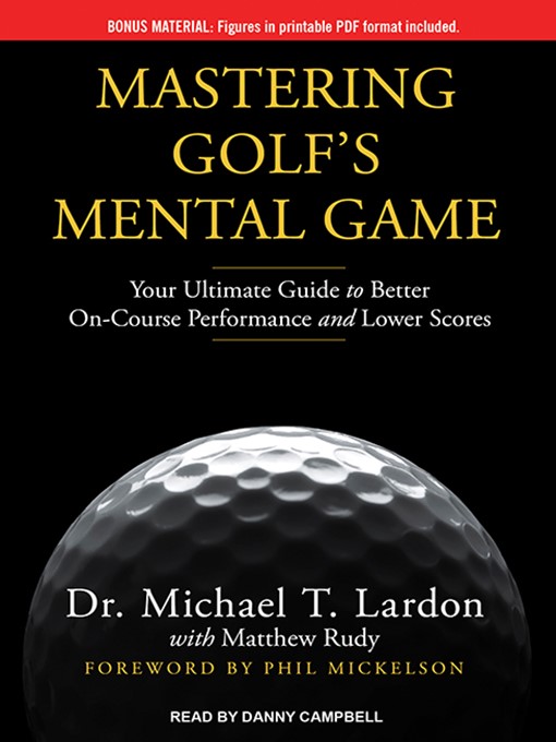 Title details for Mastering Golf's Mental Game by Dr. Michael T. Lardon - Wait list